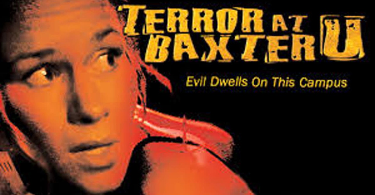 Terror at Baxter U