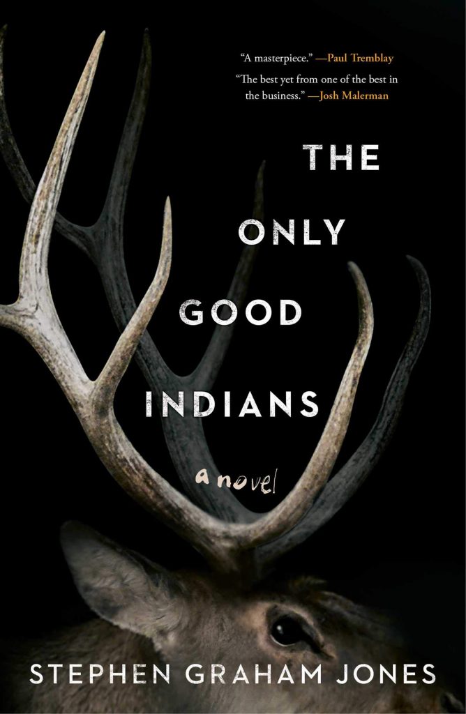 the only good indians a novel