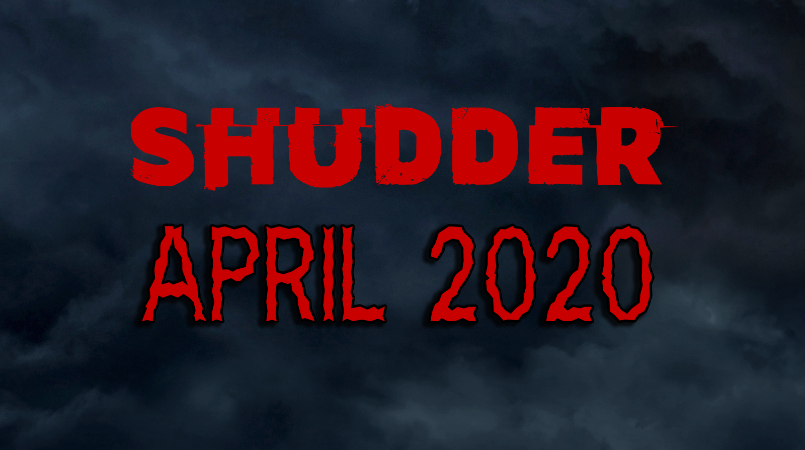 Shudder Content Guide April Haunted MTL