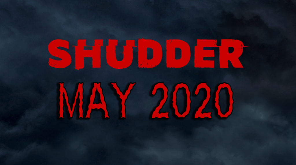 Shudder Content Guide May Haunted MTL