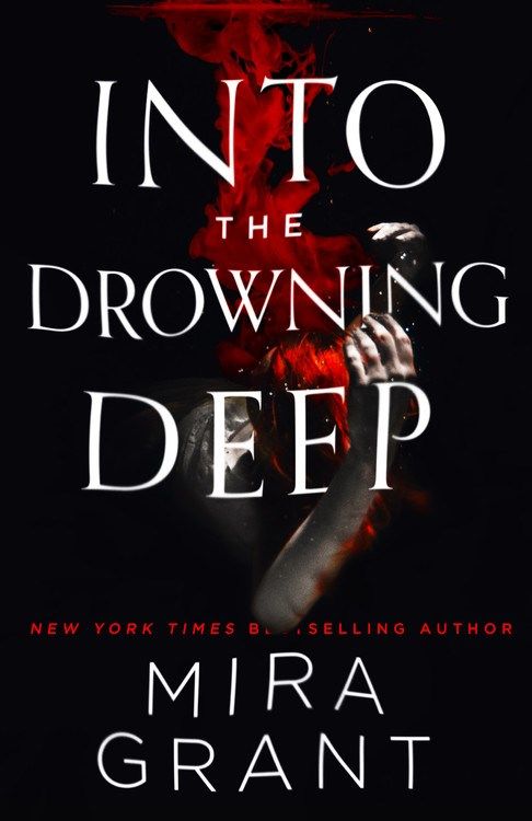 Into-the-Drowning-Deep-Mira-Grant