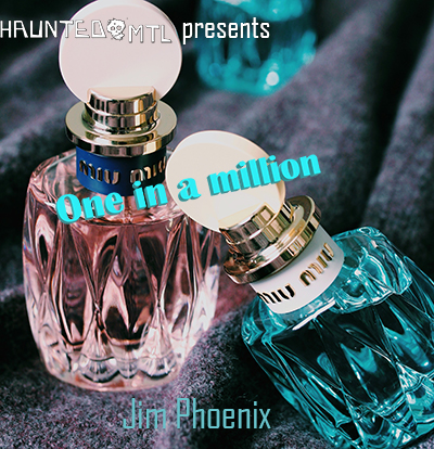 Image of two perfume bottles laying on a soft display. The title "Haunted MTL presents One in a Million by Jim Phoenix"
