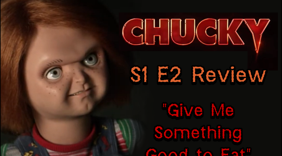 Chucky - S1 E2 - "Give Me Something Good to Eat" Title Card