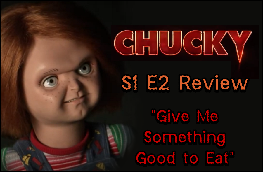 Chucky - S1 E2 - "Give Me Something Good to Eat" Title Card