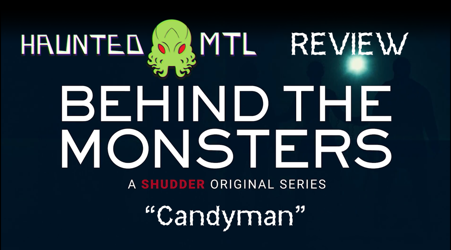 Behind the Monsters - "Candyman" title card