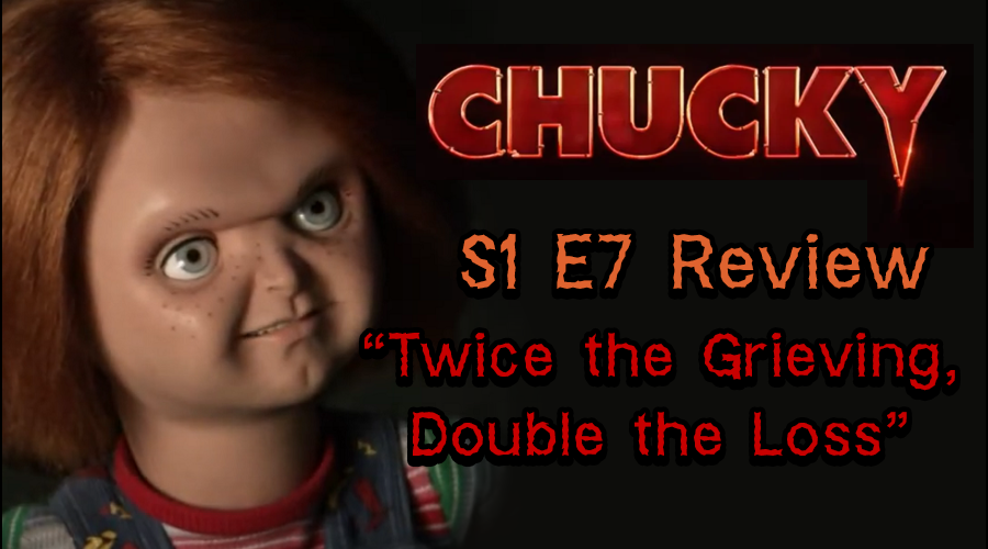 Chucky - S1 E7 - "Twice the Grieving, Double the Loss"