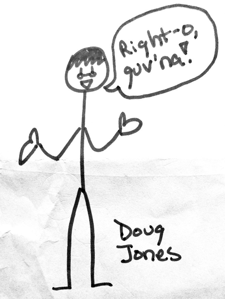 picture of doug jones and using British slang. he's very tall.
