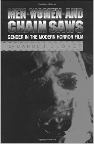 Slasher: Men, Women and Chainsaws, a classic horror theory text