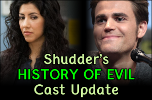 Cast news Shudder's History of Evil