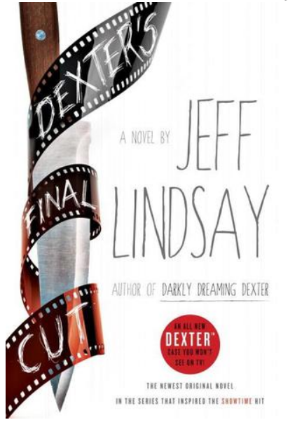 Dexter's Final Cut, by Jeff Lindsay