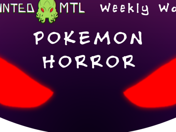 An image of a ghostly Pokemon. Text reads: Week Wail, Pokemon Horror