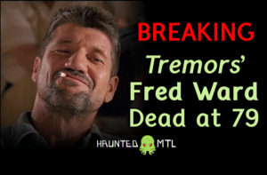 News: Tremors' Fred Ward dead at 79