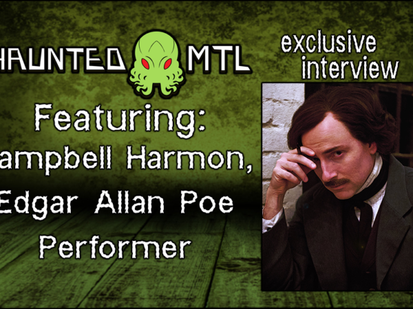 Haunted MTL Interview: Poe Performer Campbell Harmon