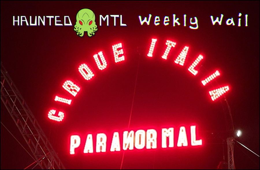 Weekly Wail: Paranormal Cirque - A spooky circus sign