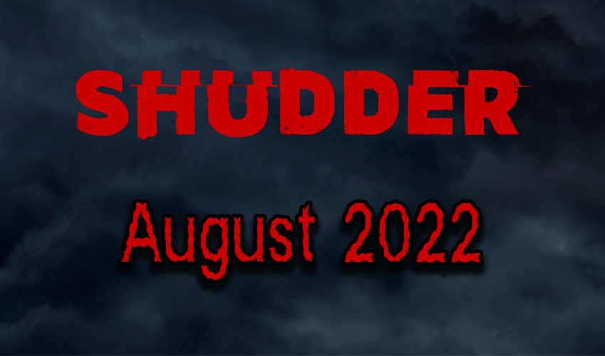 Shudder Guide August 2022 header