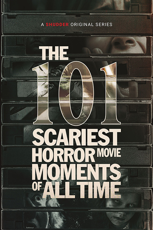 Poster for Shudder's 'The 101 Scariest Horror Movie Moments of All Time' depicting a stack of VHS tapes and images from famous scenes