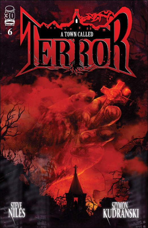 Cover of 'A Town Called Terror' #6 depicting a hand grasping a small crucifix amidst a smoky red sky and a church skyline
