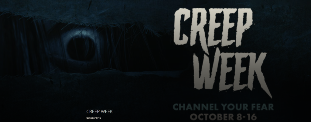 T+E's Creep Week oct 8-16