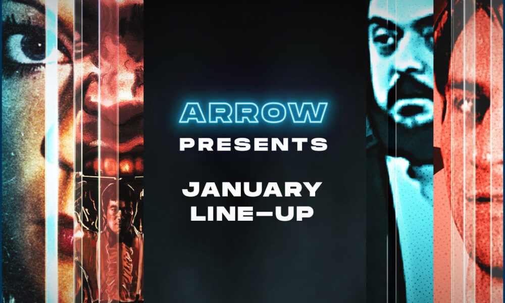 Arrow Presents January Line-up