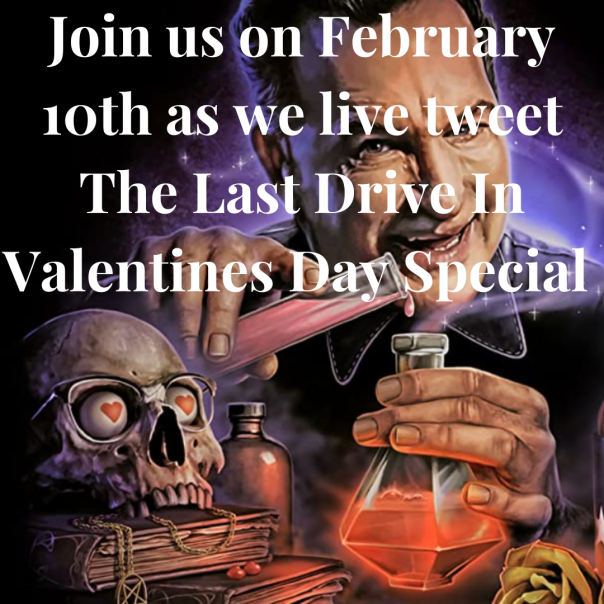 Join_us_on_February_10th_as_we_live_tweet_The_Last_Drive_In_Valentines_Day_Special