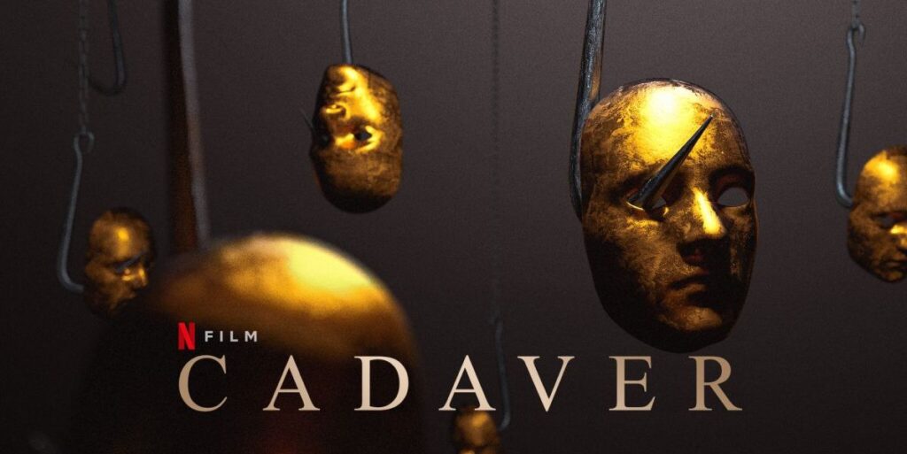 Golden masks hanging on meat hooks over a dark background. Below reads: "Netflix: Cadaver."
