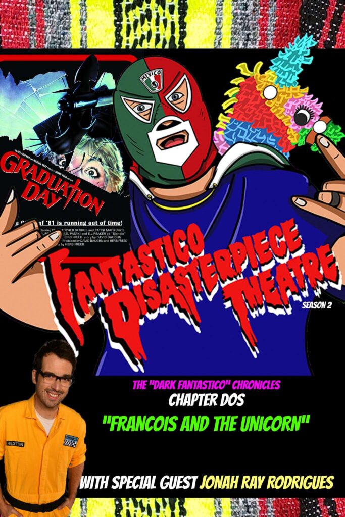 The poster for episode 2 of Fantastico Disasterpiece Theatre featuring special guest Jonah Ray Rodrigues.