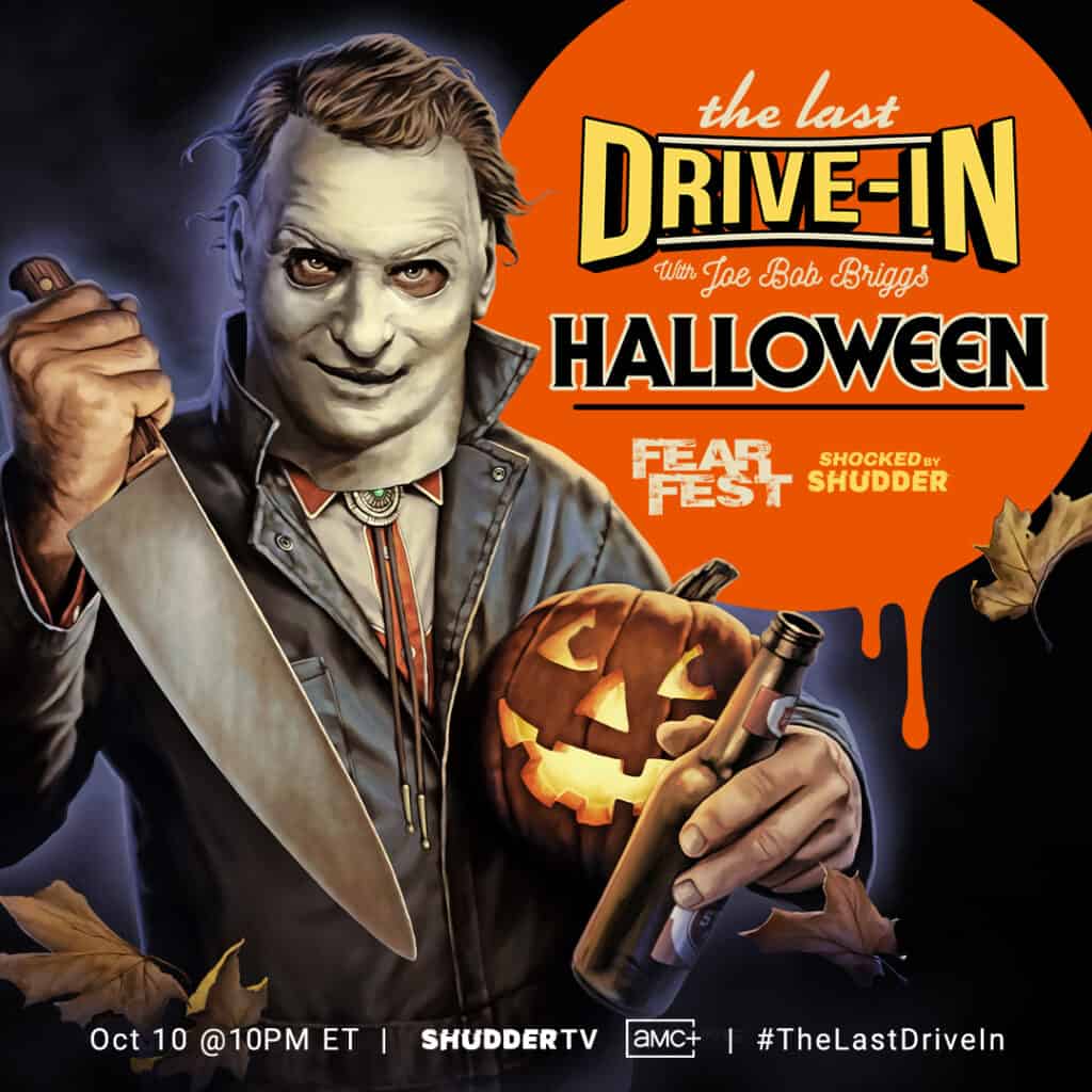 The promotional poster for the AMC Original presentation of The Last Drive-In with Joe Bob Briggs: Halloween (1978) during FearFest. It shows Joe Bob in a Michael Myers mask holding a large knife and a jack-o-lantern.