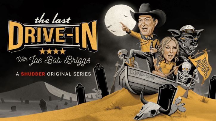 Season 6 poster for The Last Drive-In with Joe Bob Briggs.