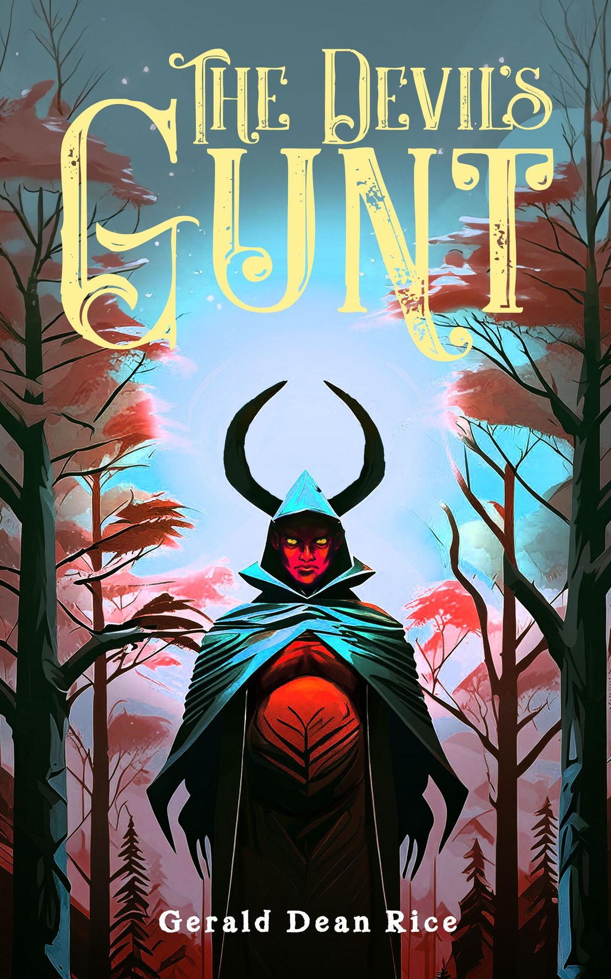 The cover for The Devil's Gunt: a drawing of a pregnant devil with red skin, horns, and a hooded cloak standing in front of a forest of red and blue trees. The title is written in yellow letters across the top.