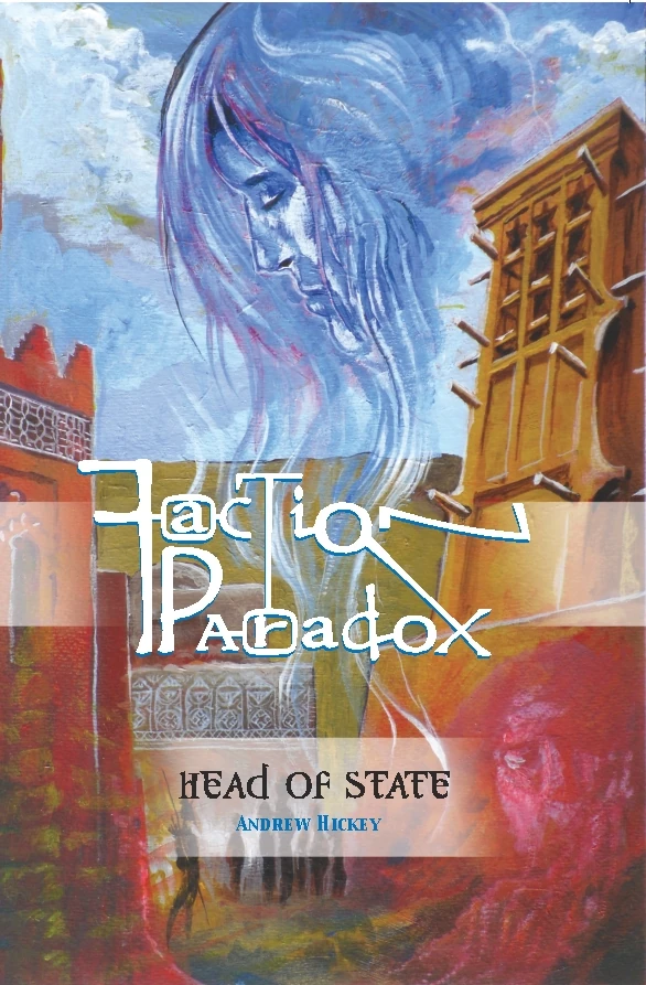 Faction Paradox Head of State details most of Lola Denison's rise to power