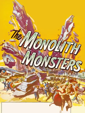 The Monolith monsters