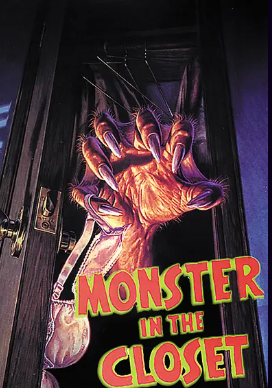 Monster in the closet