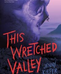 This Wretched Valley book cover. Purple cliff shed like a skull with climber hanging