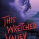 This Wretched Valley book cover. Purple cliff shed like a skull with climber hanging