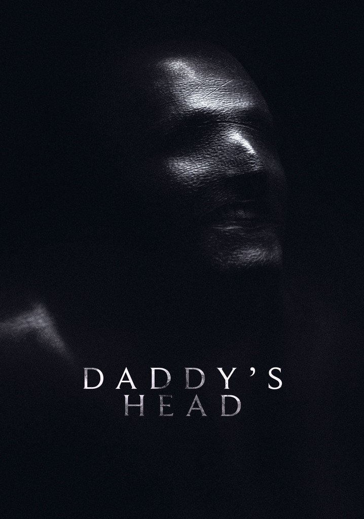 Daddy's Head appears in a dark background. A face emerges from the darkness, looking away from the viewer.