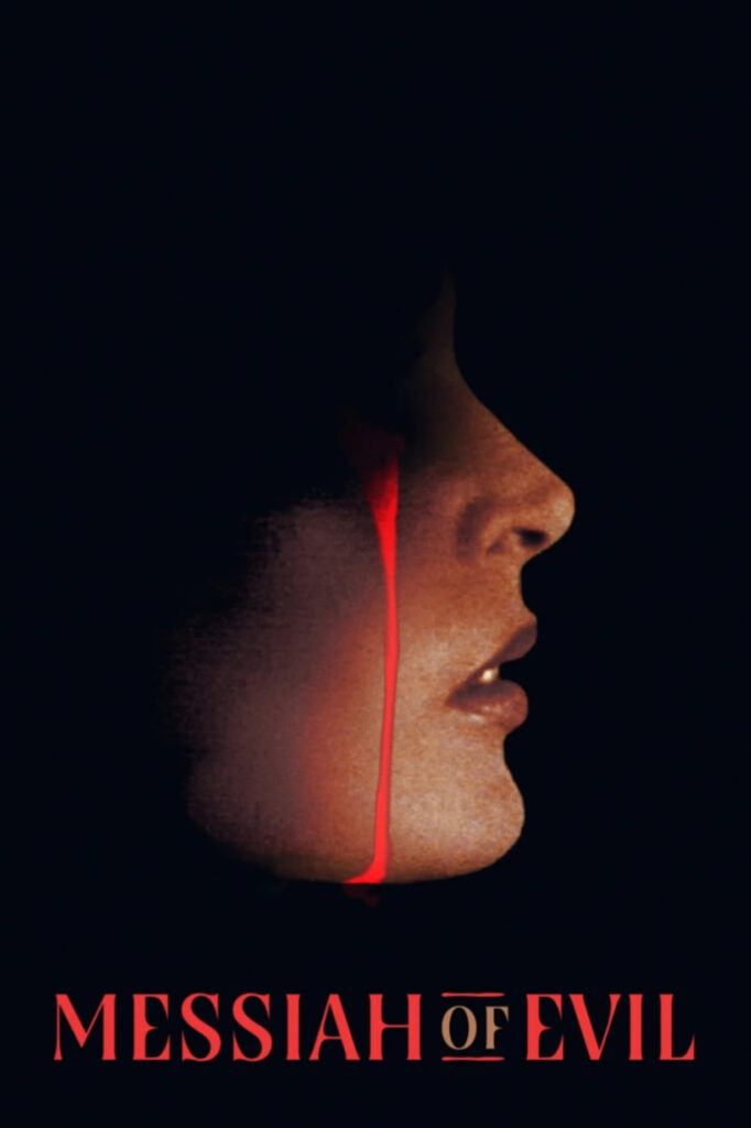 A dark background obscures a woman's face, only revealing the cheek, nose and mouth. A stream of red runs down the cheek, suggesting tears. Below reads "Messiah of Evil." 