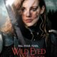 A woman wields a sword that reflects the sun. Over her face is the shadow of a monstrous hand. Below reads "Kill. Your. Fears." with "Wild Eyed and Wicked" written in red.